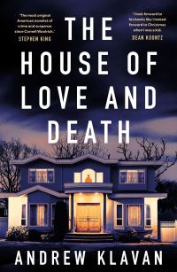 Book Cover for The House of Love and Death by Andrew Klavan