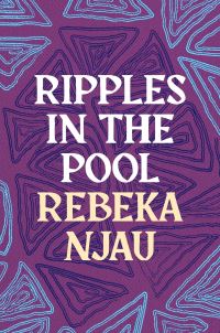 Book Cover for Ripples in the Pool by Rebeka Njau