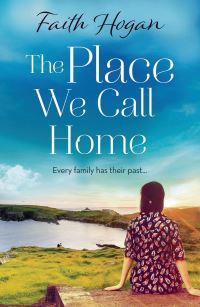 Book Cover for The Place We Call Home by Faith Hogan