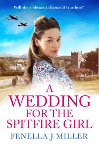 Book Cover for A Wedding for the Spitfire Girl by Fenella J Miller