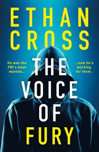Book Cover for The Voice of Fury by Ethan Cross
