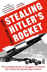 Book Cover for Stealing Hitler's Rocket by Guy Walters
