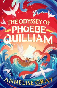 Book Cover for The Odyssey of Phoebe Quilliam by Annelise Gray