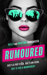 Book Cover for Rumoured by Kelly Mancaruso, Kristina Mancaruso