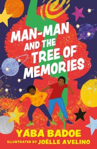 Book Cover for Man-Man and the Tree of Memories by Yaba Badoe