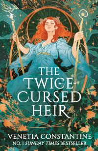 Book Cover for The Twice-Cursed Heir by Venetia Constantine