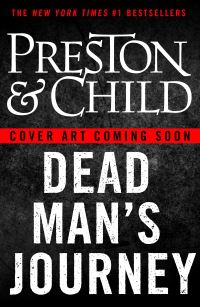 Book Cover for Dead Man's Journey by Douglas J Preston, Lincoln Child