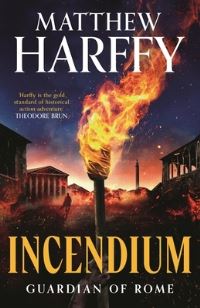 Book Cover for Guardian of Rome - Incendium by Matthew Harffy