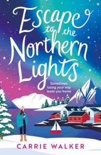 Book Cover for Escape to the Northern Lights by Carrie Walker