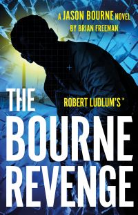 Book Cover for Robert Ludlum's The Bourne Revenge by Brian Freeman, Robert Ludlum