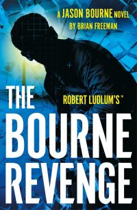 Book Cover for Robert Ludlum's™ The Bourne Revenge by Brian Freeman