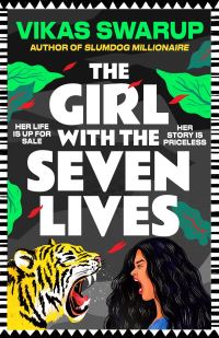 Book Cover for The Girl With the Seven Lives by Vikas Swarup