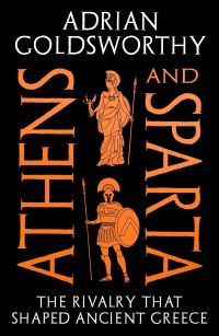 Book Cover for Athens and Sparta by Adrian Keith Goldsworthy