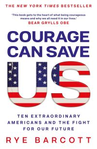 Book Cover for Courage Can Save Us by Rye Barcott