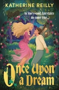 Book Cover for Once Upon a Dream by Katherine Reilly