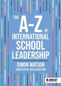 Book Cover for The A-Z of International School Leadership by Simon Watson