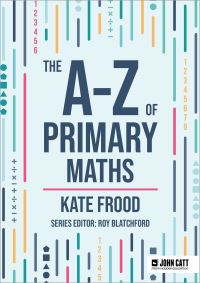 Book Cover for The A-Z of Primary Maths by Kate Frood