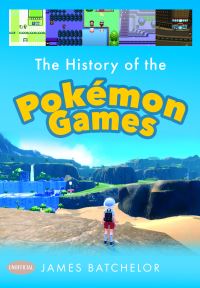 Book Cover for The History of the Pokémon Games by James Batchelor