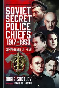 Book Cover for Soviet Secret Police Chiefs, 1917-1953 by B V Sokolov, B V Sokolov