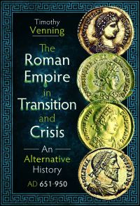 Book Cover for The Roman Empire in Transition and Crisis by Timothy Venning
