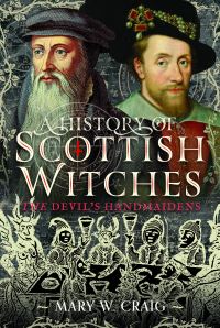 Book Cover for A History of Scottish Witches by Mary W Craig