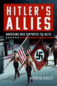 Book Cover for Hitler's U.S. Allies by Norman Ridley