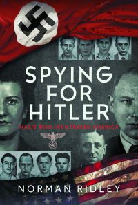 Book Cover for Spying for Hitler by Norman Ridley