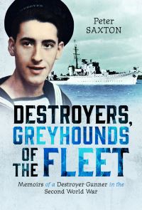 Book Cover for Destroyers, Greyhounds of the Fleet by Peter J Saxton