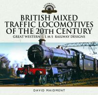 Book Cover for British Mixed Traffic Locomotives of the 20th Century by David Maidment