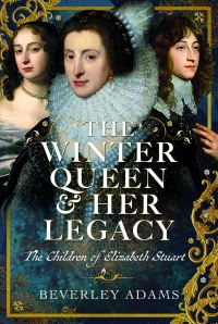 Book Cover for The Winter Queen & Her Legacy by Beverley Adams