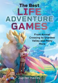 Book Cover for The Best Life Adventure Games by Jupiter Hadley