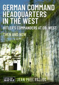 Book Cover for German Command Headquarters in the West by JeanPaul Pallud