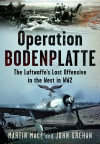 Book Cover for Operation Bodenplatte by Martin Mace, John Grehan
