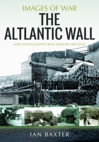 Book Cover for The Atlantic Wall by Ian Baxter