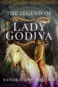 Book Cover for The Legend of Lady Godiva by Sandra Ireland