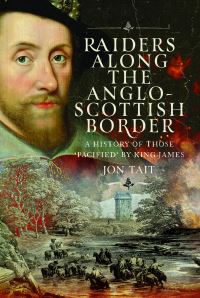 Book Cover for Raiders Along the Anglo-Scottish Border by Jon Tait