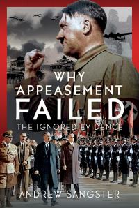 Book Cover for Why Appeasement Failed by Andrew Sangster