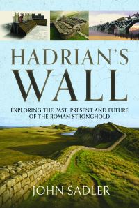 Book Cover for Hadrian's Wall by John Sadler