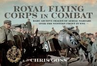 Book Cover for Royal Flying Corps in Combat by Chris Goss