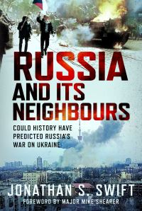 Book Cover for Russia and Its Neighbours by Jonathan S Swift