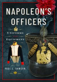 Book Cover for Napoleon's Officers by Paul L Dawson