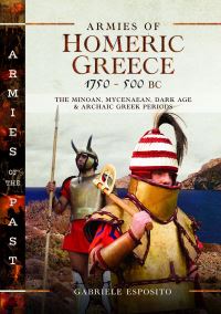 Book Cover for Armies of Homeric Greece, 1750 to 500 BC by Gabriele Esposito