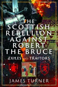 Book Cover for The Scottish Rebellion Against Robert the Bruce by James Turner