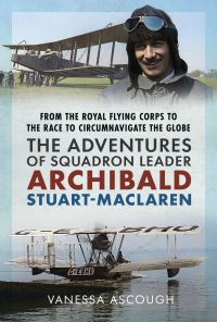 Book Cover for From the Royal Flying Corps to the Race to Circumnavigate the Globe by Vanessa Ascough