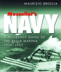 Book Cover for Mussolini's Navy by Maurizio Brescia