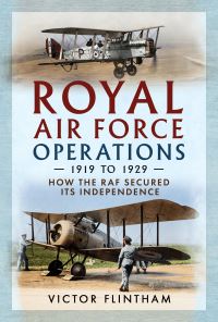 Book Cover for Royal Air Force Operations 1919 to 1929 by Vic Flintham
