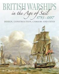 Book Cover for British Warships in the Age of Sail, 1793-1817 by Rif Winfield