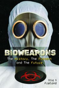 Book Cover for Bioweapons by Stig S Frøland