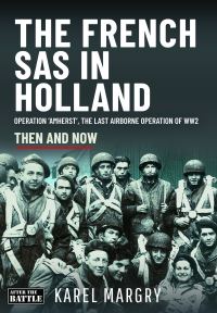 Book Cover for The French SAS in Holland by Karel Margry