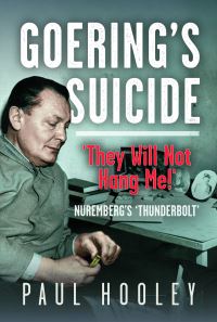 Book Cover for Goering's Suicide by Paul Hooley